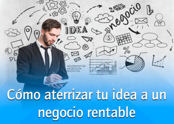 Convierte tus ideas en éxito: Consejos infalibles para emprendedores