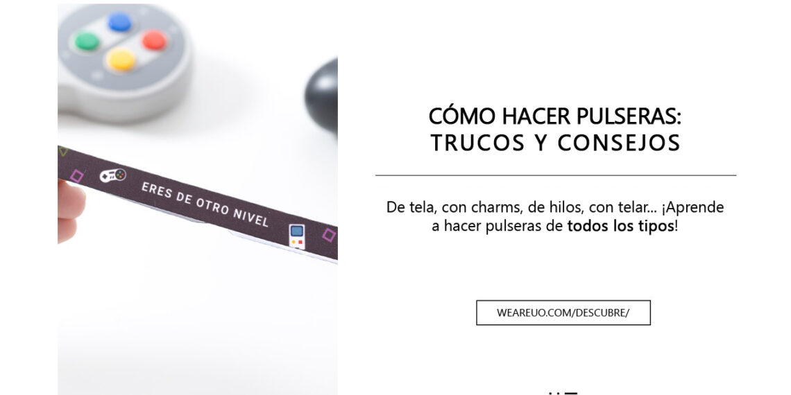 Crea pulseras de hilo originales: Consejos y trucos