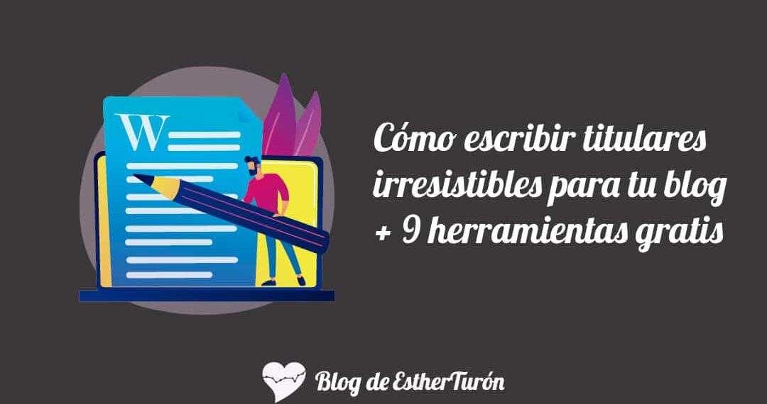 Genera titulares irresistibles para tus artículos web con estos consejos