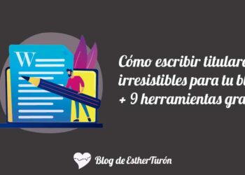 Genera titulares irresistibles para tus artículos web con estos consejos