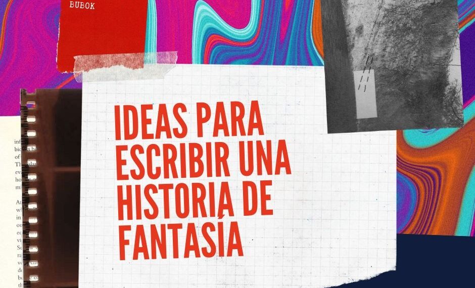 Ideas para relatos: Cómo crear historias cautivadoras